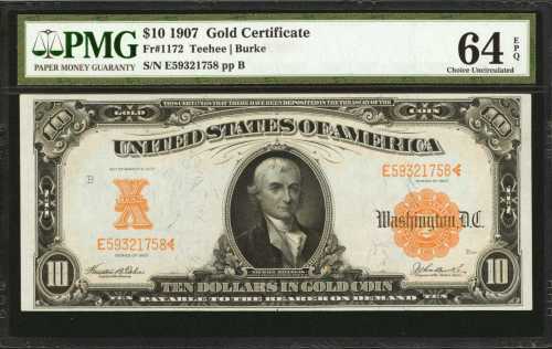 Fr. 1172. 1907 $10 Gold Certificate. PMG Choice Uncirculated 64 EPQ.
