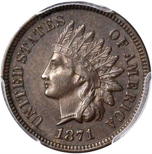 1871 Indian Cent. Bold N. AU-58 (PCGS).