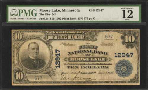 Moose Lake, Minnesota. $10 1902 Plain Back. Fr. 635. The First NB. Charter #12947. PMG Fine 12.