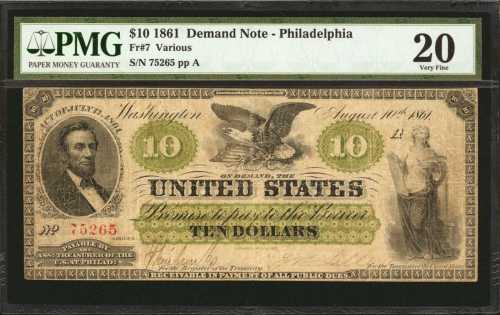 Fr. 7. 1861 $10 Demand Note. Philadelphia. PMG Very Fine 20.