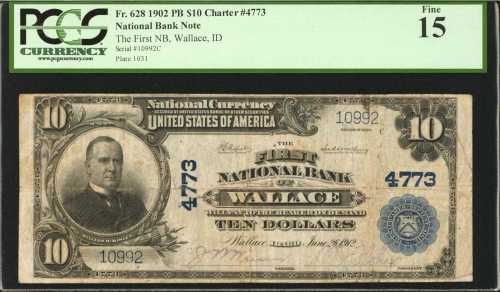 Wallace, Idaho. $10 1902 Plain Back. Fr. 628. The First NB. Charter #4773. PCGS Fine 15.