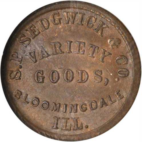 Illinois--Bloomingdale. Undated (1861-1865) S.P. Sedgewick & Co. Fuld-065A-6a. Rarity-4. Copper. 19 