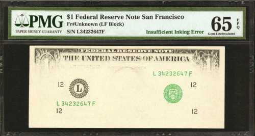 Fr. Unknown. $1 Federal Reserve Note. San Francisco. PMG Gem Uncirculated 65 EPQ. Insufficient Inkin