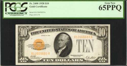 Fr. 2400. 1928 $10 Gold Certificate. PCGS Gem New 65 PPQ.