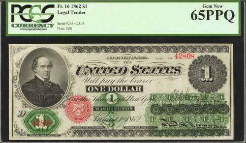Fr. 16. 1862 $1 Legal Tender Note. PCGS Gem New 65 PPQ.