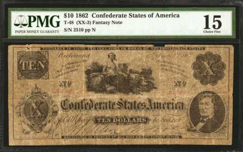 T-48. Confederate Currency. 1862 $10. PMG Choice Fine 15. Fantasy Note.