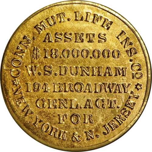 New York, New York. 1868 W.S. Dunham, Connecticut Mutual Life Insurance Co. Bowers NY-4780. Gilt bra