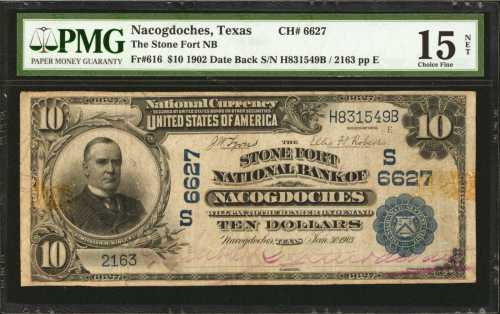 Nacogdoches, Texas. $10 1902 Date Back. Fr. 616. The Stone Fort NB. Charter #6627. PMG Choice Fine 1