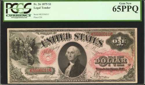 Fr. 26. 1875 $1 Legal Tender Note. PCGS Gem New 65 PPQ.