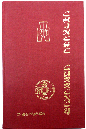 China Numismatische Literatur SCHJÖTH, F. CHINESE CURRENCY The Currency of the Far East. The Schjöth