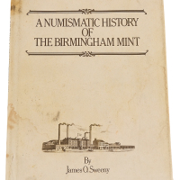 1981年James.O.Sweeny（史威尼）著《伯明翰造币厂史》一册，英文版，内文245页，伯明翰造币厂十八世纪创立时，名喜敦，1850年开始制作币章并生产相关设备。中国首座机器造币厂－广东钱局，