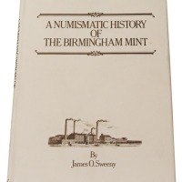 1981年James.O.Sweeny（史威尼）著《伯明翰造币厂史》一册