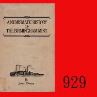 《伯明翰造币厂铸币史》占士．史云尼著，1981年。未使用A Numismatic History of The Birmingham Mint, James O. Sweeny, 1981, Th