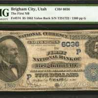 Brigham City, Utah. $5 1882 Value Back. Fr. 574. The First NB. Charter #6036. PMG Fine 12.