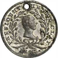 1844 Henry Clay. DeWitt-HC 1844-39. White metal. 21.6 mm. Extremely Fine, pierced.
