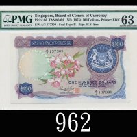 1973年新加坡纸钞100元，花系列1973 Singapore Floral series $100, ND, s/n A/3 137309. PMG 63 Choice UNC