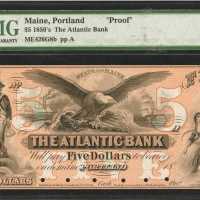 Portland, Maine. Atlantic Bank. ND (18xx). $5. PMG About Uncirculated 50. Proof.