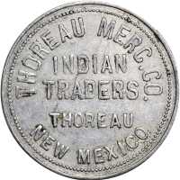 New Mexico--Thoreau. Undated Thoreau Merchant Co. Indian Traders. $1.00. Aluminum. 35 mm. EF-40.