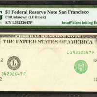 Fr. Unknown. $1 Federal Reserve Note. San Francisco. PMG Gem Uncirculated 65 EPQ. Insufficient Inkin