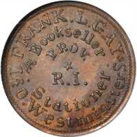 Rhode Island--Providence. 1863 Frank L. Gay. Fuld-700E-2a. Rarity-2. Copper. 19 mm. MS-64 BN (NGC).